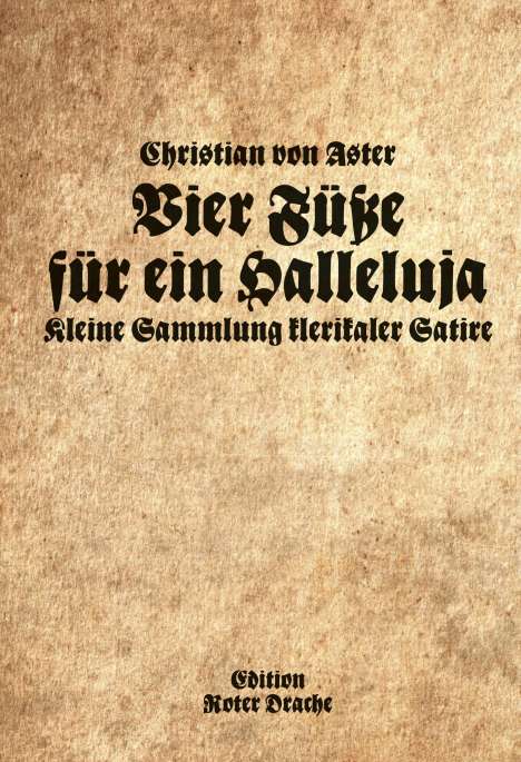 Christian von Aster: Vier Füße für ein Halleluja, Buch