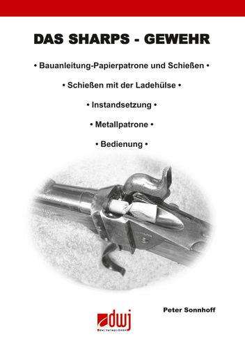 Peter Sonnhoff: Das Sharps-Gewehr, Buch