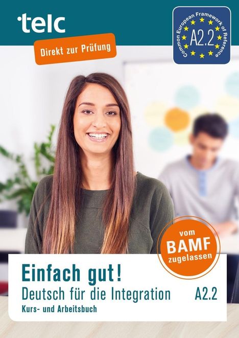 Milena Angioni: Einfach gut/Deutsch für Integration A2.2. Kurs-& Arbeitsbuch, Buch