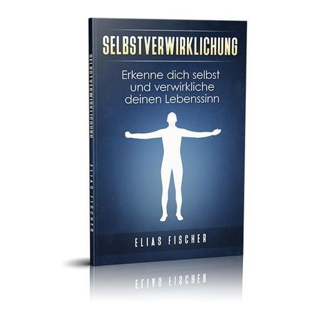 Elias Fischer: Selbstverwirklichung, Buch