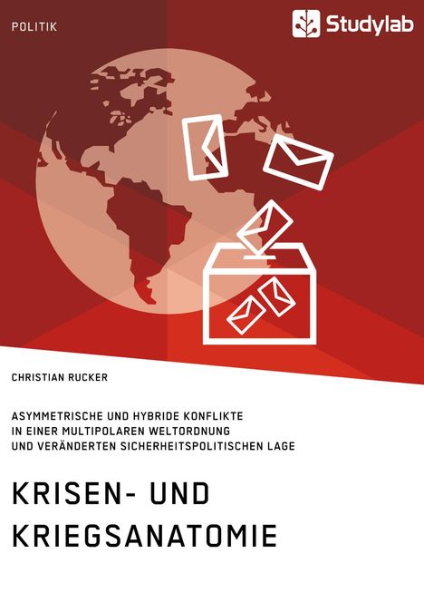 Christian Rucker: Krisen- und Kriegsanatomie im 21. Jahrhundert, Buch