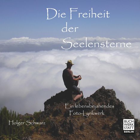 Holger Schwarz: Schwarz, H: Freiheit der Seelensterne, Buch