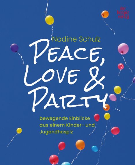 Nadine Schulz: Peace, Loge &amp; Party, Buch