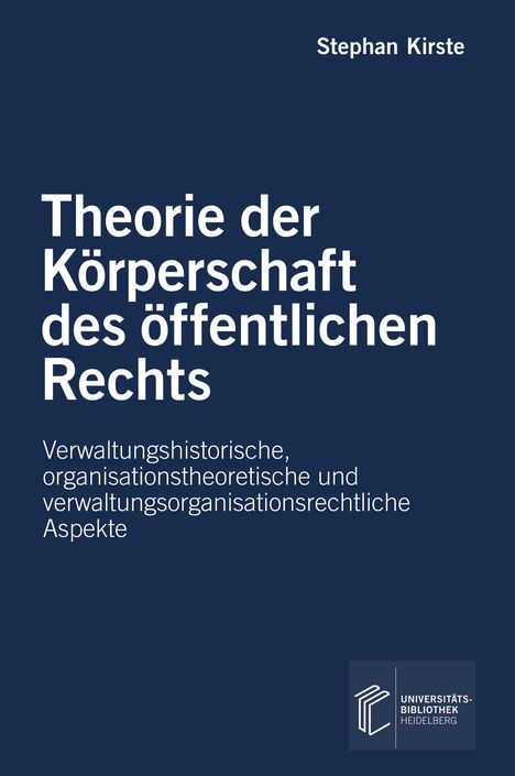 Stephan Kirste: Theorie der Körperschaft des öffentlichen Rechts, Buch