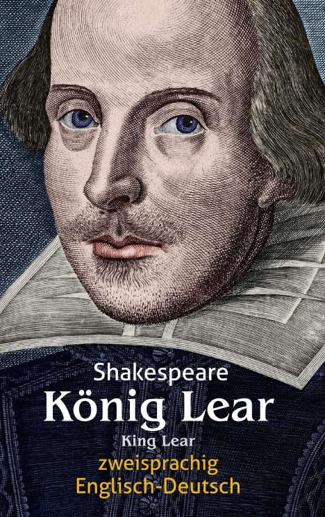 William Shakespeare: König Lear. Shakespeare. Zweisprachig: Englisch-Deutsch / King Lear, Buch
