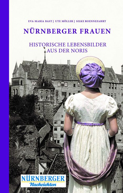 Eva-Maria Bast: Nürnberger Frauen, Buch