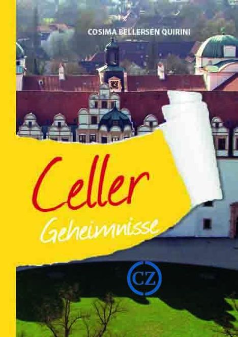 Cosima Bellersen Quirini: Celler Geheimnisse, Buch