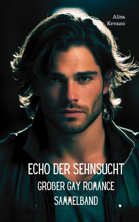 Alisa Kevano: Echo der Sehnsucht, Buch