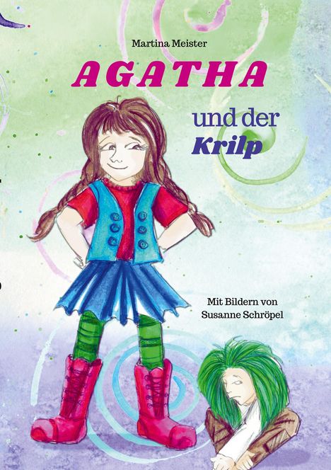 Martina Meister: Agatha und der Krilp, Buch