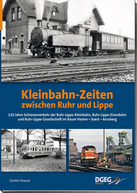 Günter Krause: Kleinbahn-Zeiten zwischen Ruhr und Lippe, Buch