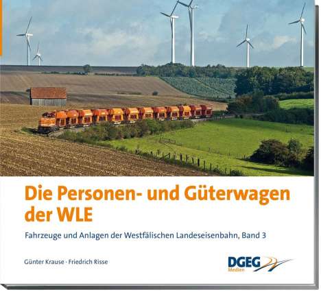 Günter Krause: Die Personen- und Güterwagen der WLE, Buch