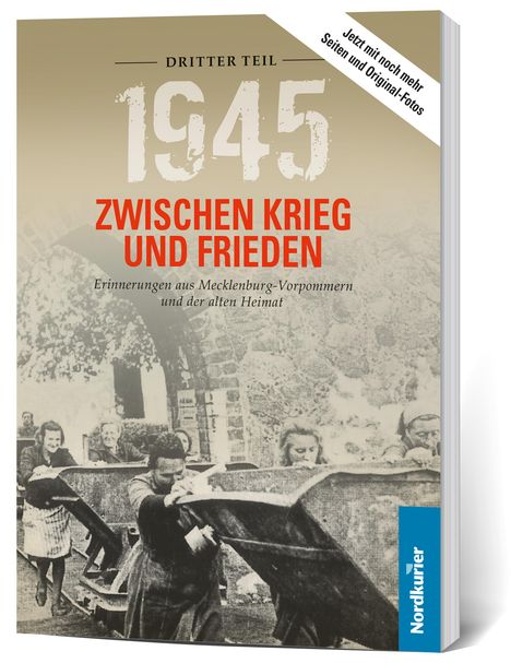 Frank Wilhelm: Wilhelm, F: 1945 Zwischen Krieg und Frieden 3, Buch