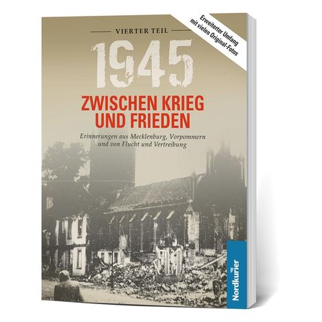 Frank Wilhelm: 1945. Zwischen Krieg und Frieden - Vierter Teil, Buch