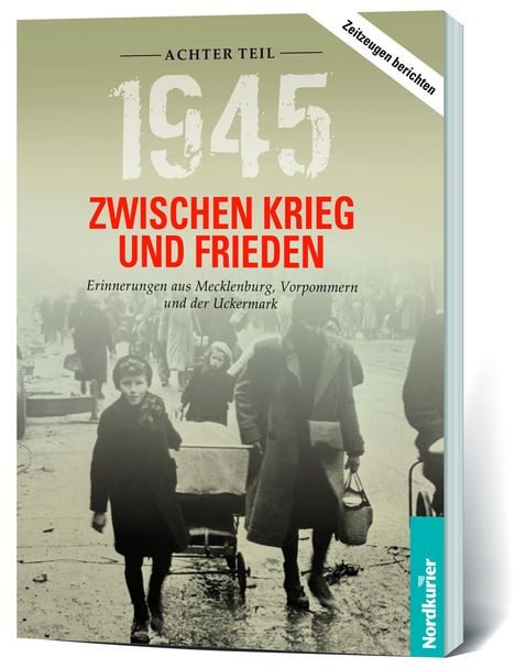 Frank Wilhelm: 1945. Zwischen Krieg und Frieden - Achter Teil, Buch