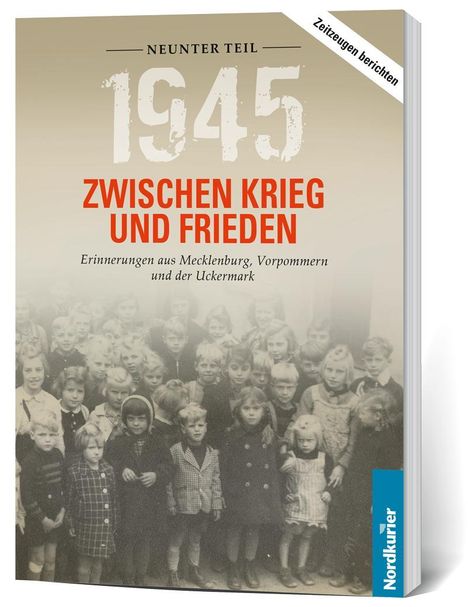 Frank Wilhelm: 1945. Zwischen Krieg und Frieden - Neunter Teil, Buch