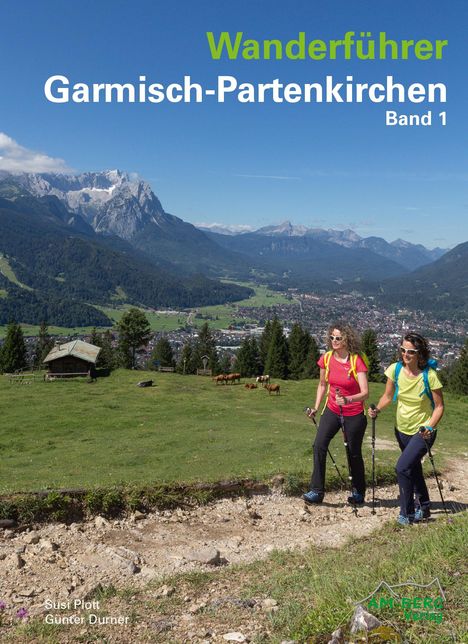 Susi Plott: Wanderführer Garmisch-Partenkirchen Band 1, Buch