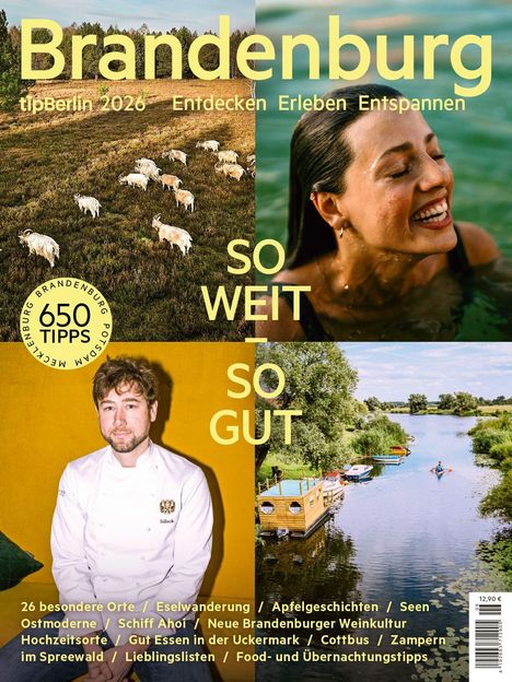Der Text beschreibt Erlebnisorte in Brandenburg: "SO WEIT, SO GUT" und listet Aktivitäten wie Eselwanderung und Schiffstouren auf. Links Schafe. Rechts eine lachende Person im Wasser. Unten ein Koch vor gelbem Hintergrund.