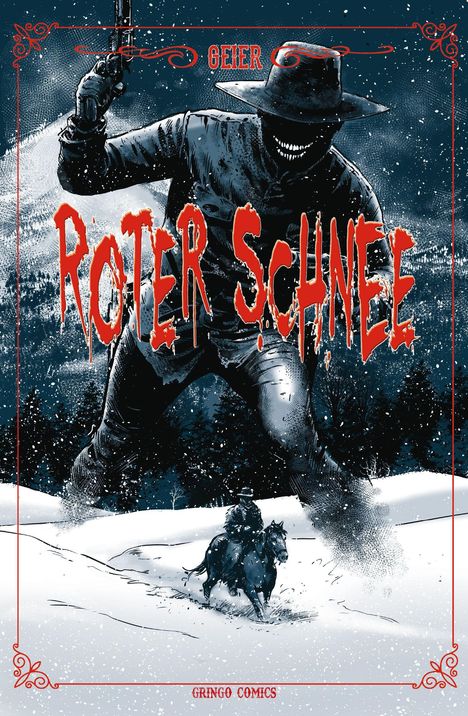 Text: "Roter Schnee". Illustration eines bedrohlichen Cowboys im Schnee mit gezückter Waffe, Reiter im Hintergrund.