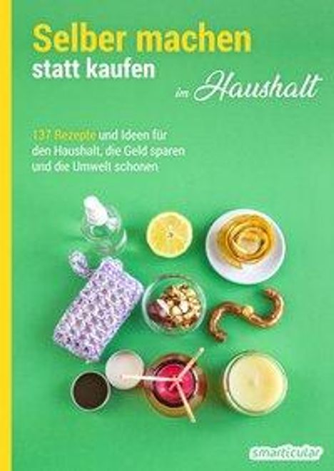 Selber machen statt kaufen - Haushalt, Buch