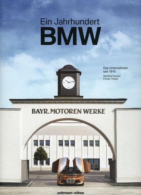 Manfred Grunert: Ein Jahrhundert BMW, Buch