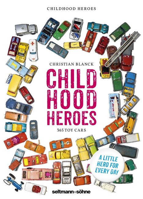 Christian Blanck: Childhoodheroes, Diverse