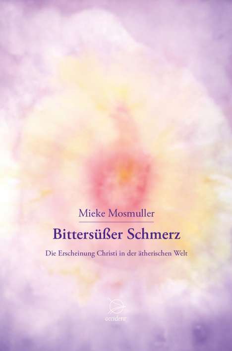 Mieke Mosmuller: Bittersüßer Schmerz, Buch