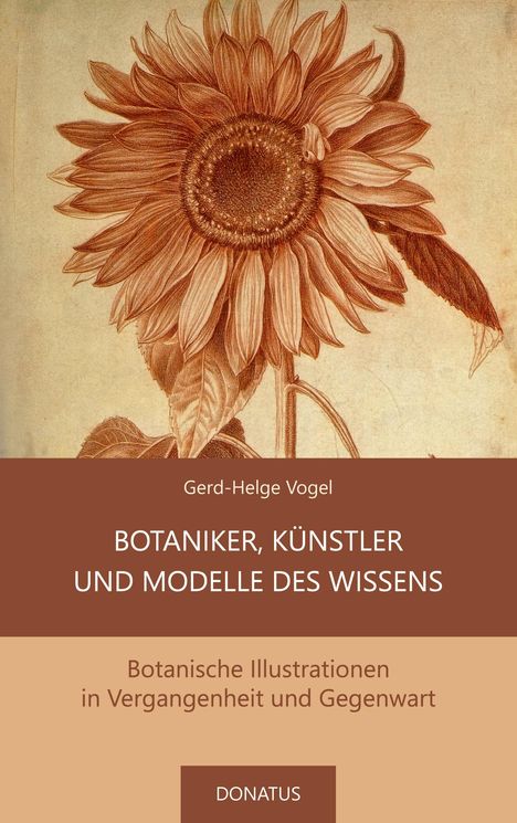 Gerd-Helge Vogel: Botaniker, Künstler und Modelle des Wissens, Buch