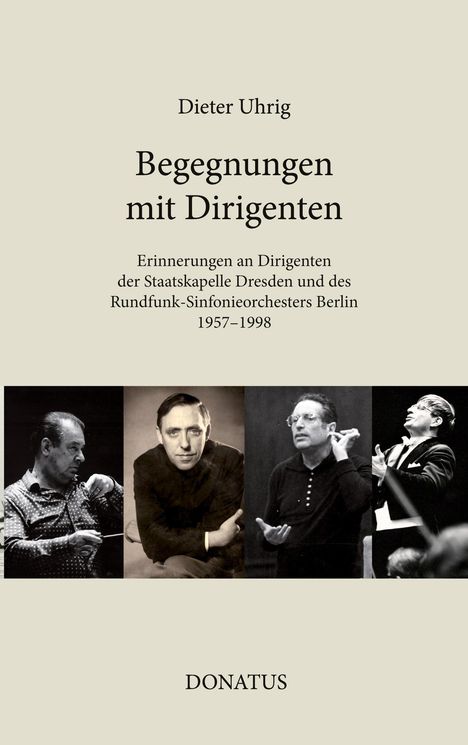 Dieter Uhrig: Begegnungen mit Dirigenten, Buch