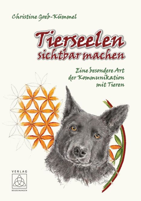 Christine Goeb-Kümmel: Goeb-Kümmel, C: Tierseelen sichtbar machen, Buch