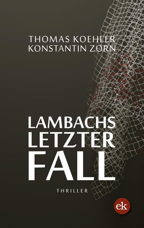Thomas Koehler: Koehler, T: Lambachs letzter Fall, Buch
