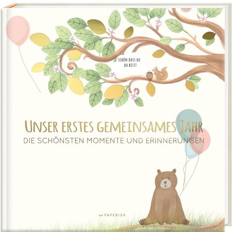 Pia Loewe: Babyalbum - UNSER ERSTES GEMEINSAMES JAHR, Buch