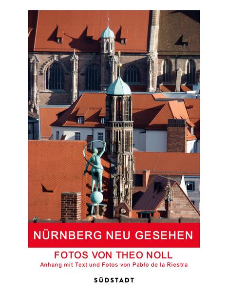 Theo Noll: Nürnberg neu gesehen, Buch