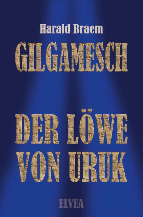 Harald Braem: Gilgamesch, Buch