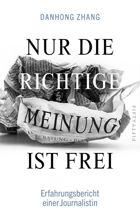 Danhong Zhang: Nur die richtige Meinung ist frei, Buch