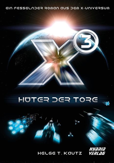 Helge T. Kautz: X3: Hüter der Tore, Buch