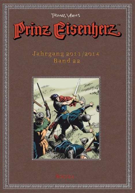 Prinz Eisenherz. Yeates-Jahre Bd. 22: Jahrgang 2013/2014, Buch
