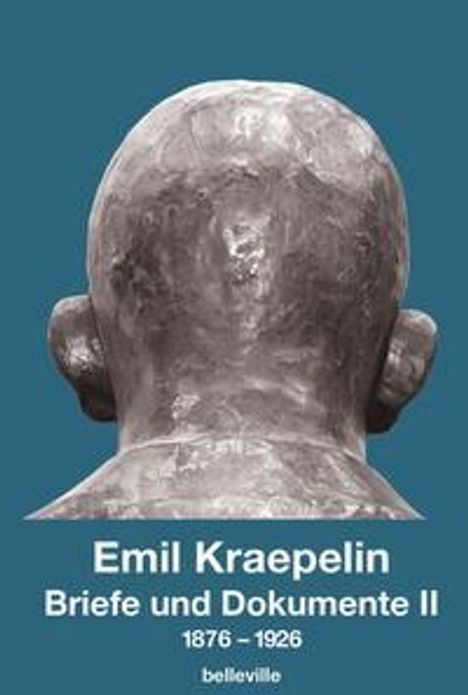 Emil Kraepelin: Briefe und Dokumente II, Buch