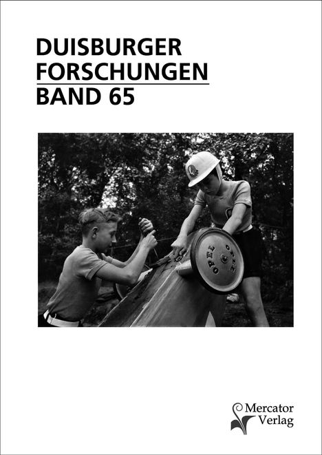 "DUISBURGER FORSCHUNGEN BAND 65." Zwei Jungen arbeiten an einem Seifenkistenwagen, ein Rad trägt den Schriftzug "OPEL". Oben ist ein Logo.