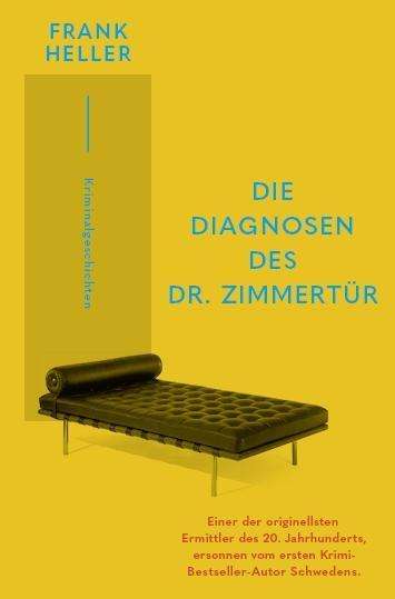 Frank Heller: Die Diagnosen des Dr. Zimmertür, Buch