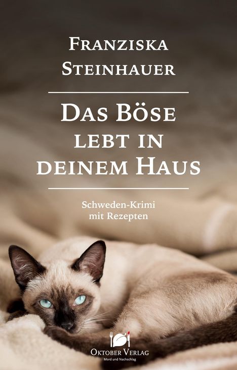 Franziska Steinhauer: Das Böse lebt in deinem Haus, Buch