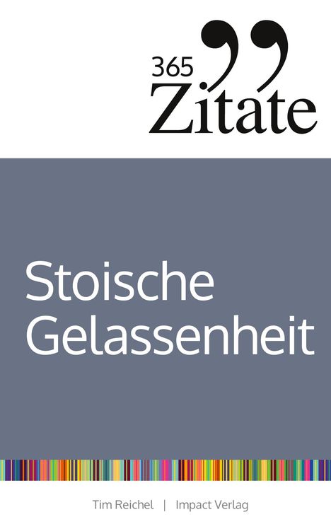 Tim Reichel: 365 Zitate für stoische Gelassenheit, Buch