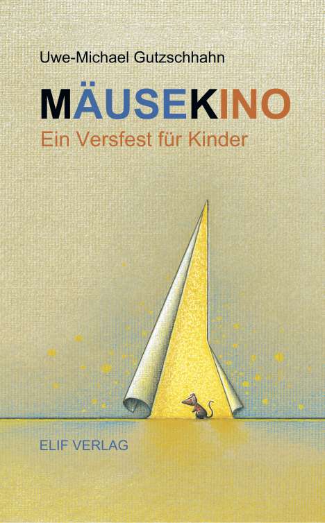 Uwe-Michael Gutzschhahn: Mäusekino, Buch