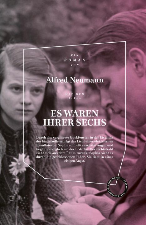 Alfred Neumann: Es waren ihrer sechs, Buch