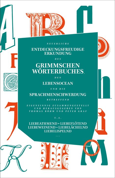 Neuerliche entdeckungsfreudige Erkundung des Grimmschen Wörterbuches, den Lebensocean und die Sprachmenschwerdung betreffend, Buch