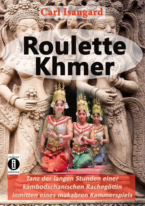 Carl Isangard: Roulette Khmer, Buch