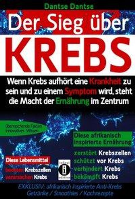 Dantse Dantse: Dantse, D: Sieg über Krebs: Wenn Krebs aufhört, eine Krankhe, Buch