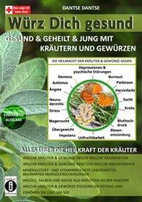 Dantse Dantse: Dantse, D: Würz Dich gesund - gesund &amp; geheilt &amp; jung mit Kr, Buch