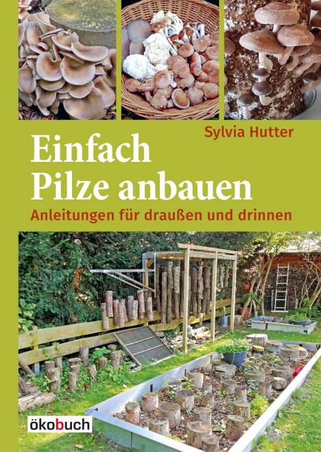 Sylvia Hutter: Einfach Pilze anbauen, Buch