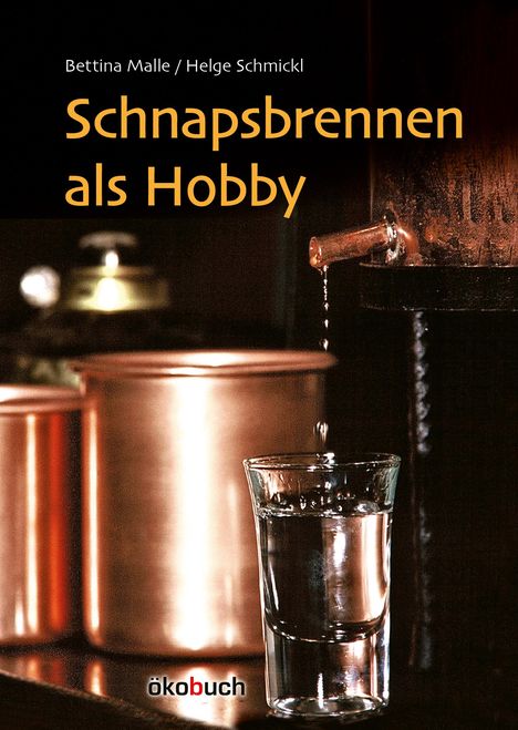 Bettina Malle: Schnapsbrennen als Hobby, Buch