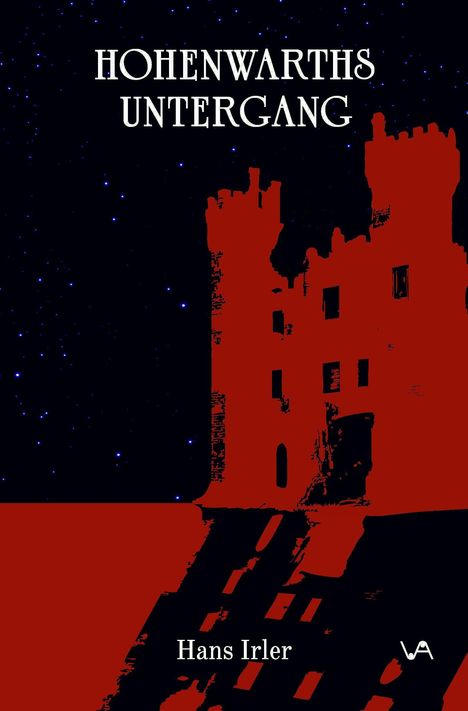 Text: "HOHENWARTHS UNTERGANG", "Hans Irler". Illustration: Rote Burgsilhouette vor einem Sternenhimmel.